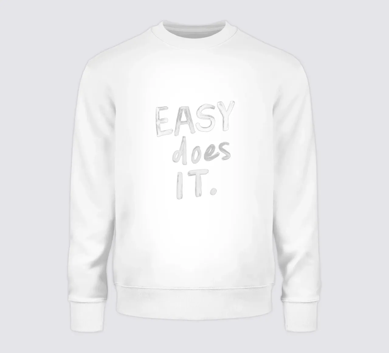 Stampa tipografica Easy Does It in bianco e nero felpa da THE MOTIVATED TYPE