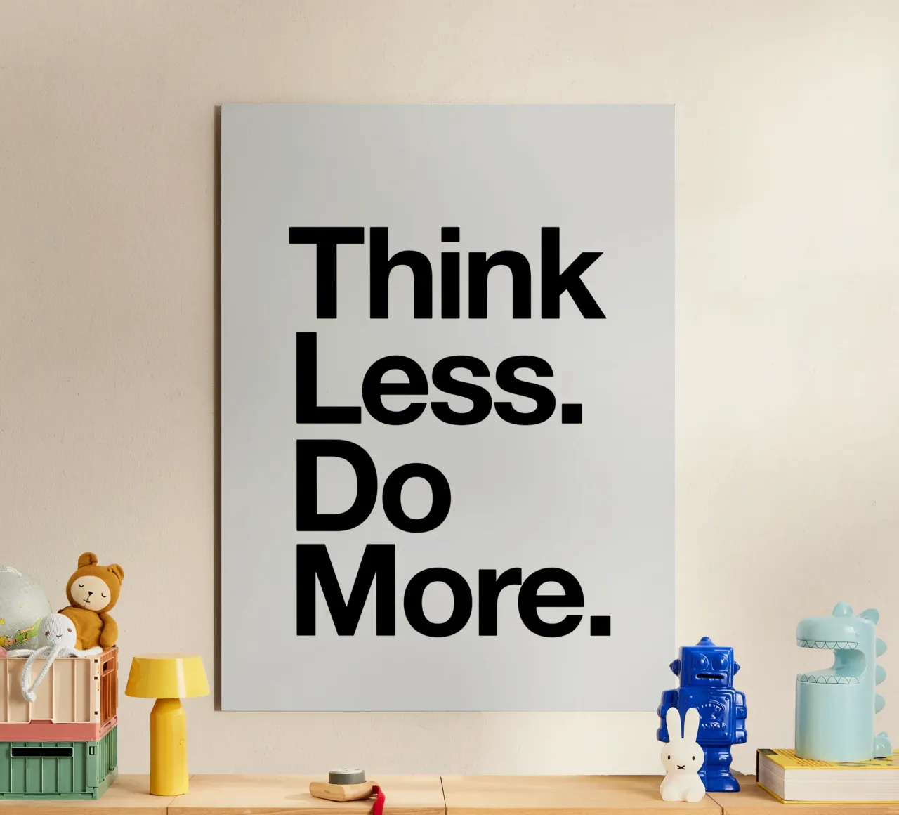 Think Less Do More Typography Print in Black and White alu-dibond by THE MOTIVATED TYPE