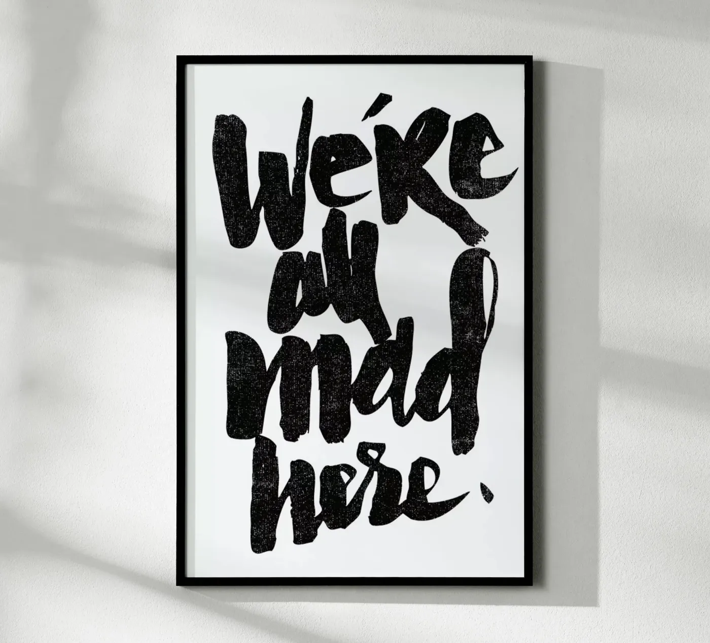 we’re all mad here poster da Matthew Taylor Wilson