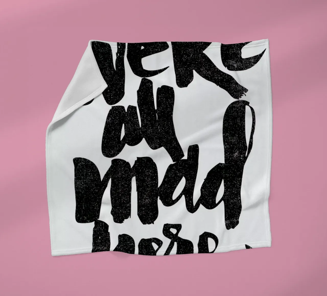 we’re all mad here fleece blanket by Matthew Taylor Wilson