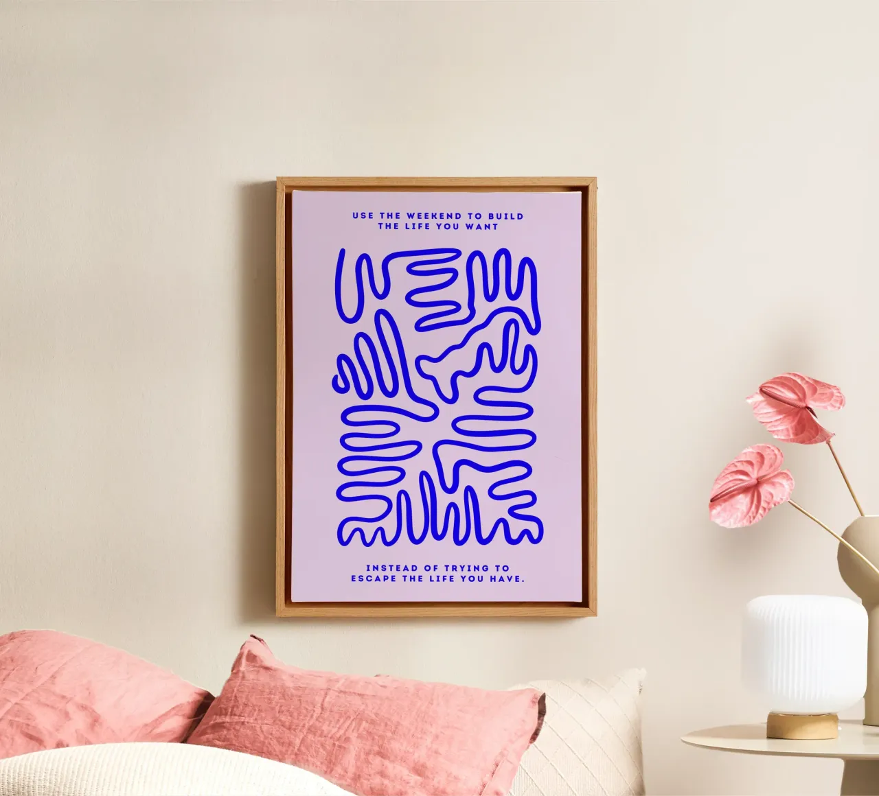 Poster „Use the Weekend to Build the Life You Want“ tela con Cornice a cassetta da Grünkraftwerk