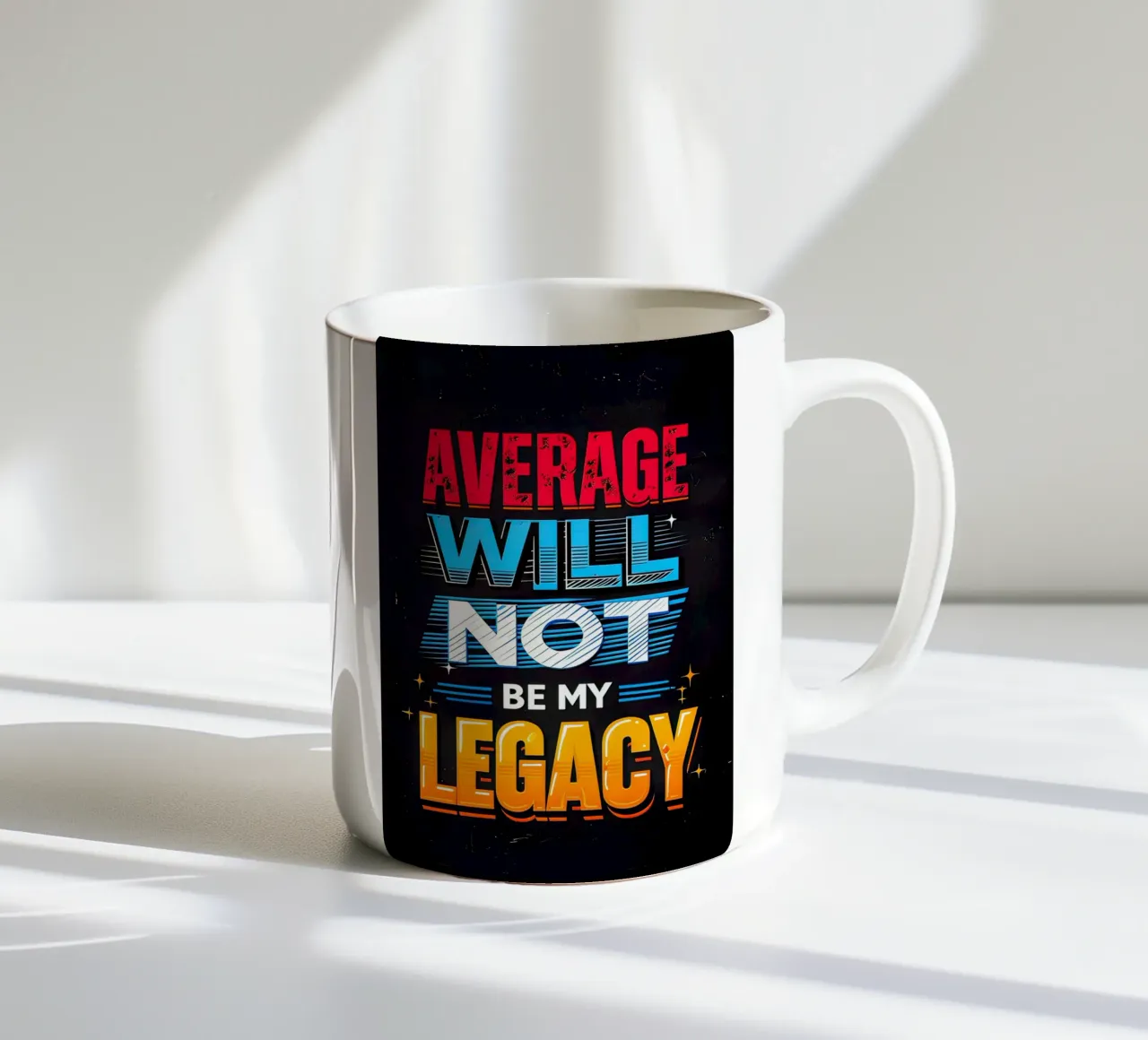 Average will not be my legacy ceramic mug by 🥝 KIWI STORE
