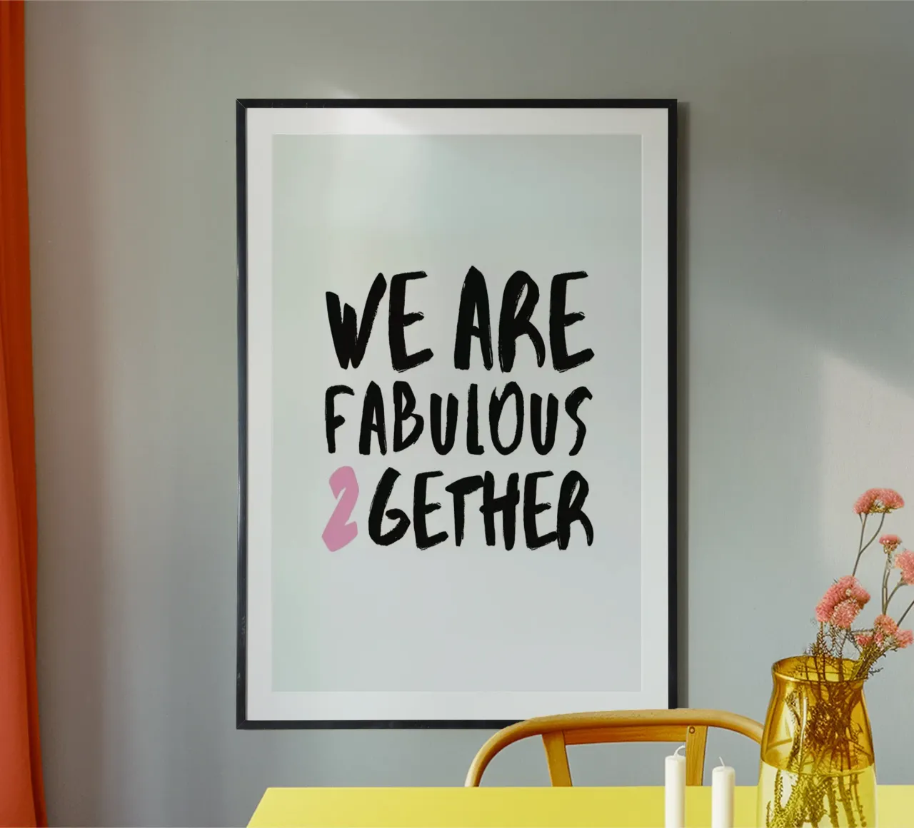 Fabulous Together poster with aluminum frame by Amy & Kurt