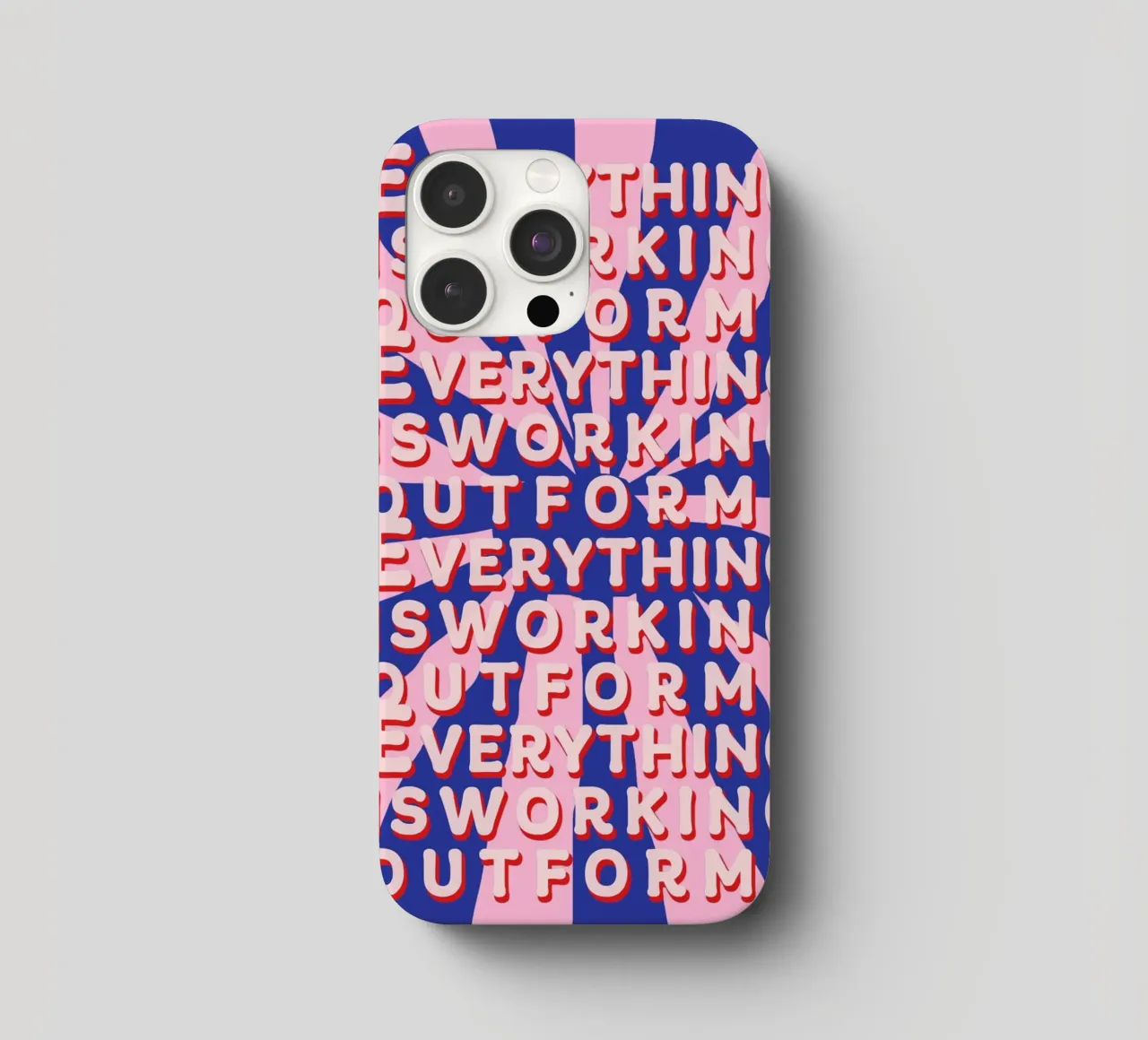 Everything is working out for me cover iphone da thesoulhugclub