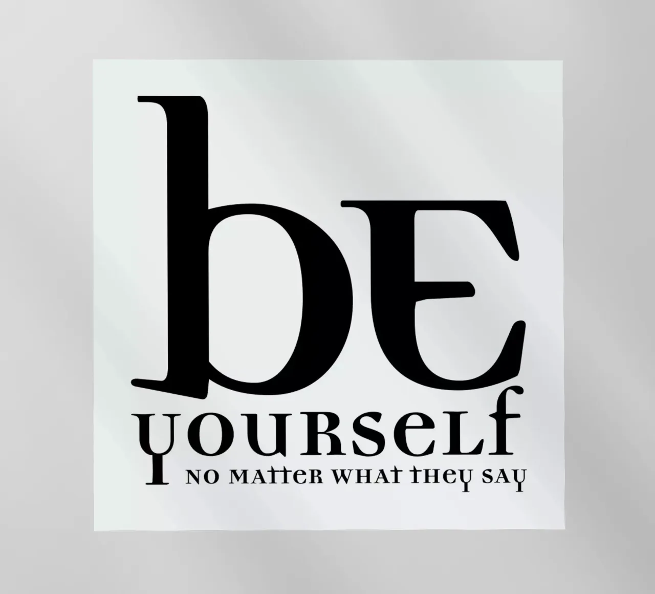 Be yourself pellicola backlit da Mr Cup