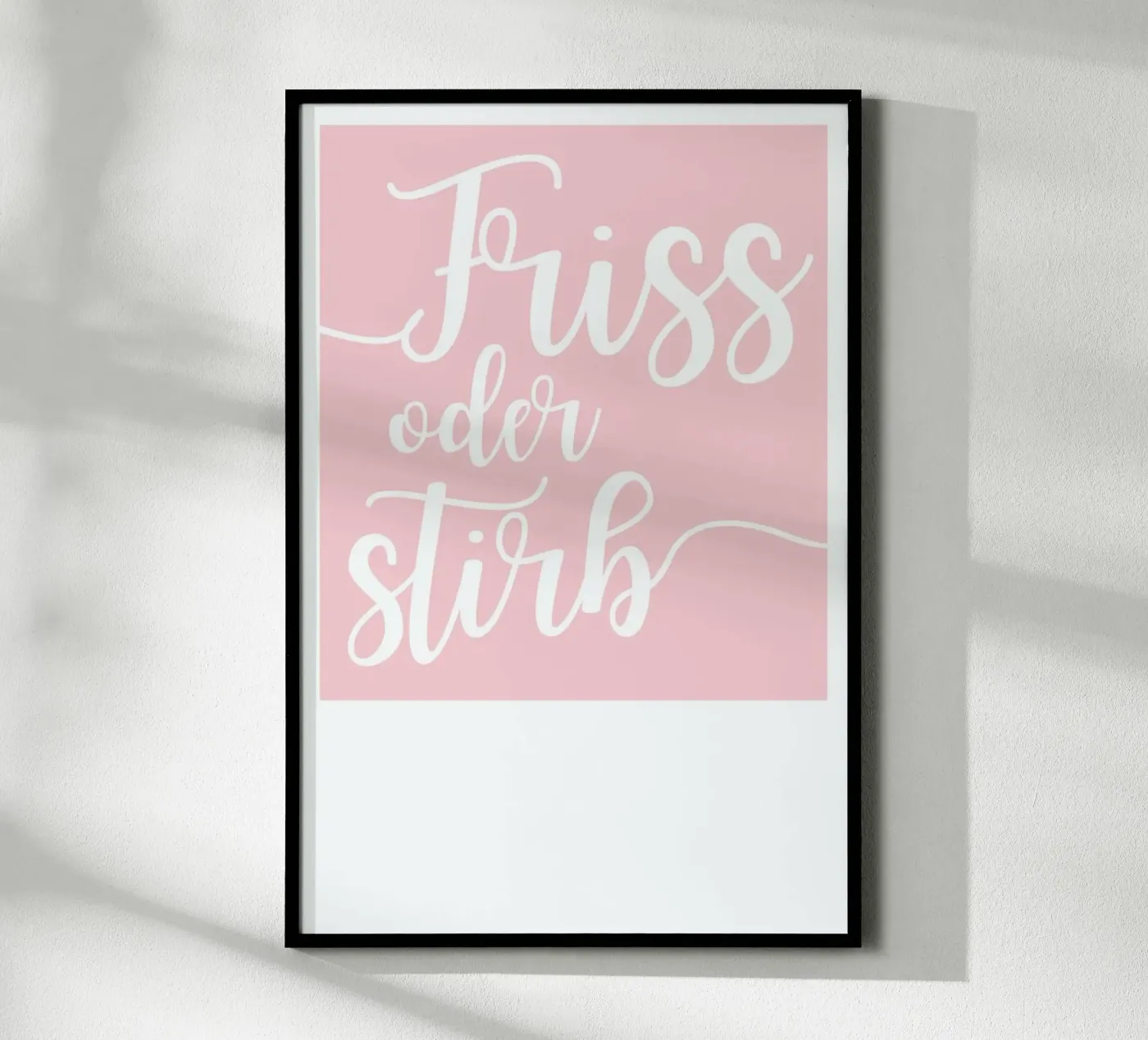 Friss oder stirb Poster von UN-TYPISCH