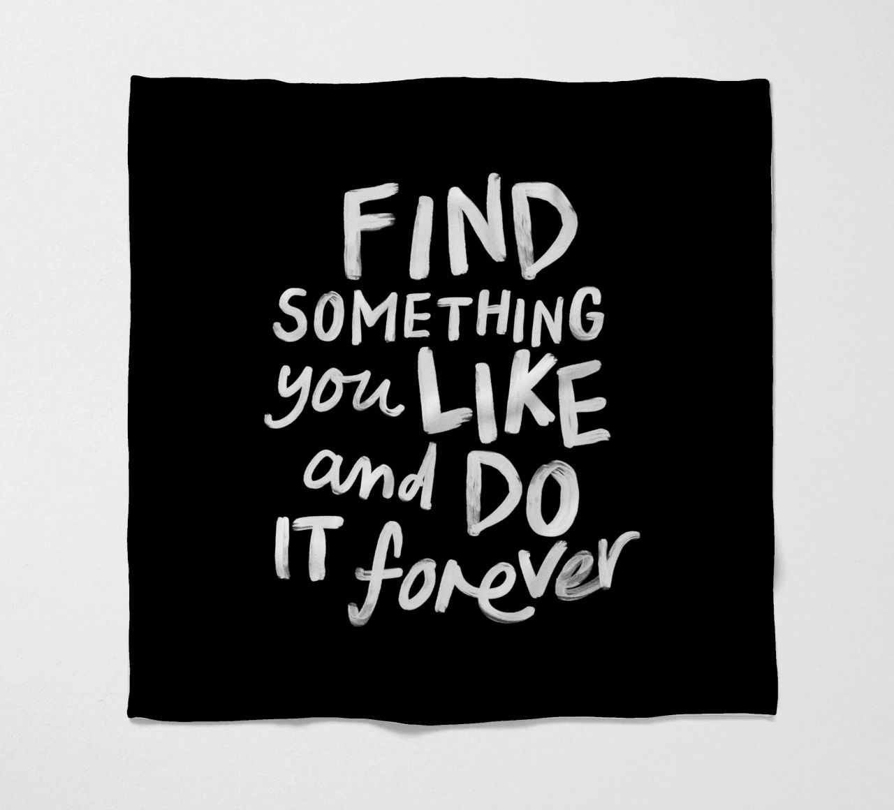 Find Something You Like and Do It Forever Typography Print fleece blanket by THE MOTIVATED TYPE