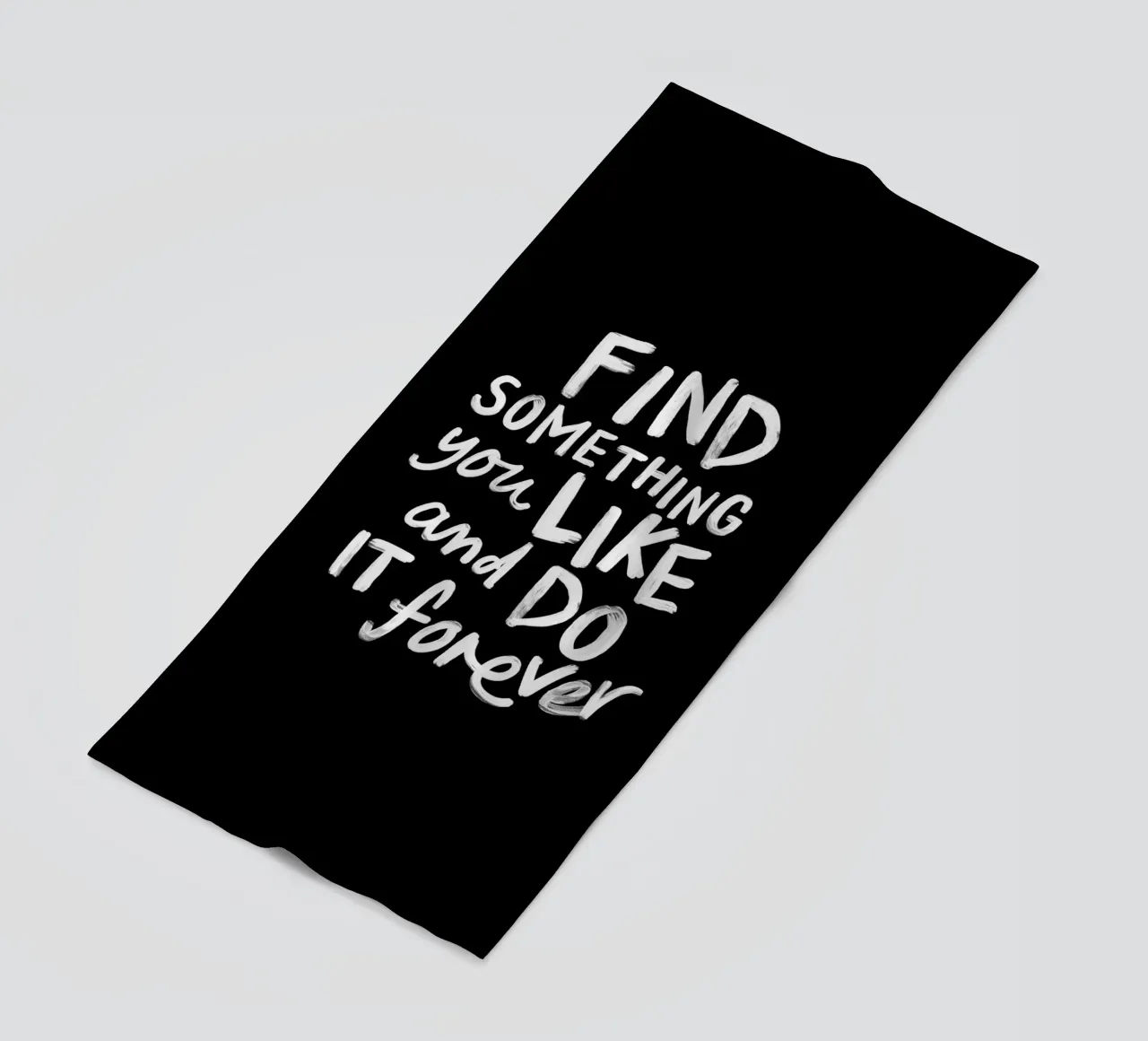 Finde etwas, das du magst und tue es für immer Typografie Druck Strandtuch von THE MOTIVATED TYPE