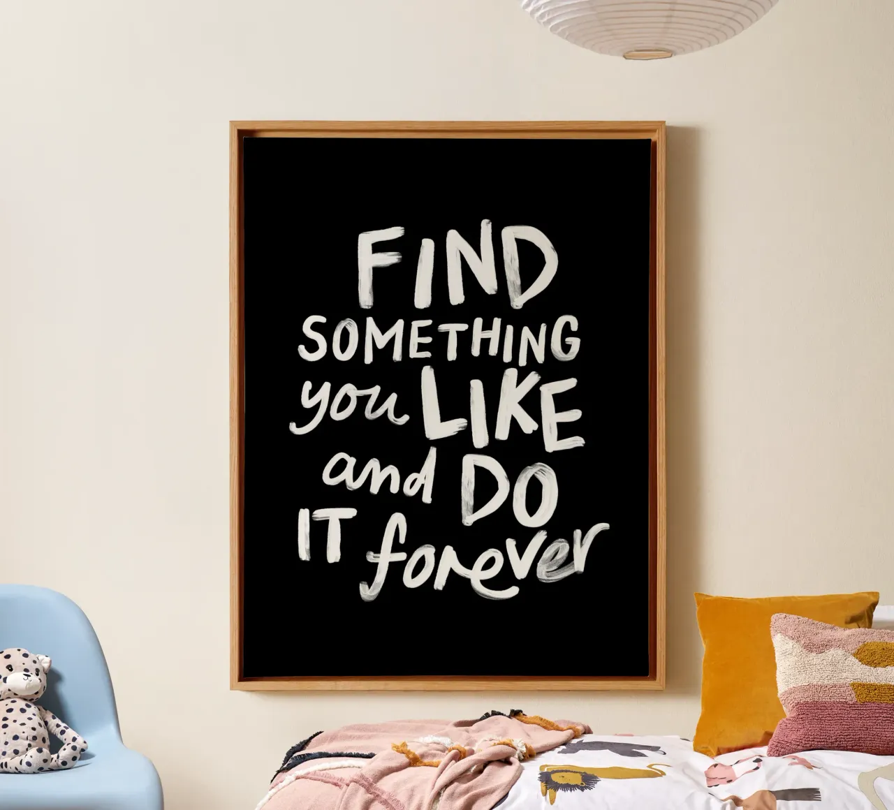 Find Something You Like and Do It Forever Typography Print canvas with Floater frame by THE MOTIVATED TYPE