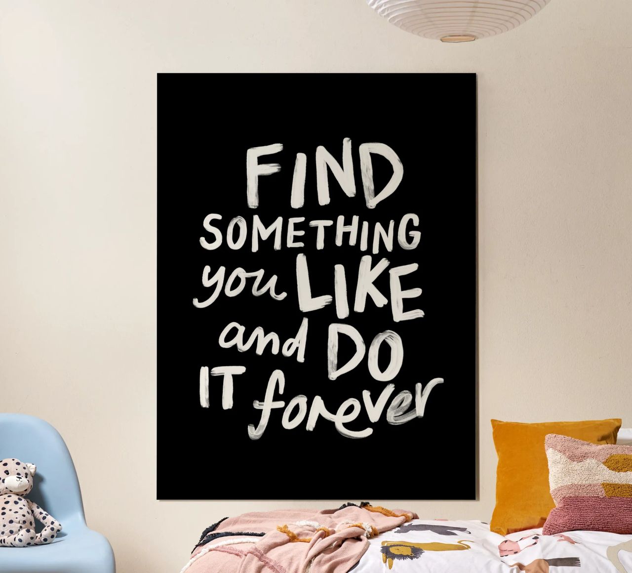 Find Something You Like and Do It Forever Typography Print hahnemühle by THE MOTIVATED TYPE