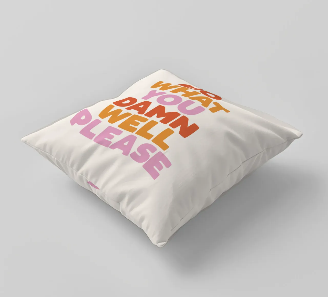 Do What You Damn Well Please Motivational Typography Print decorative cushion by THE MOTIVATED TYPE