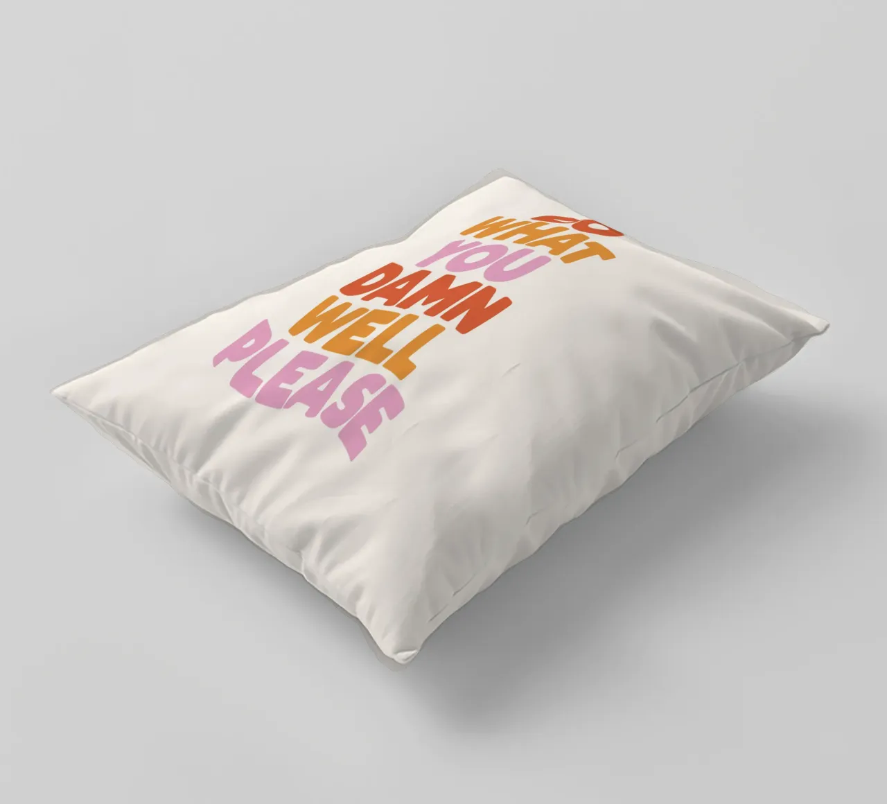 Do What You Damn Well Please Motivational Typography Print decorative cushion by THE MOTIVATED TYPE