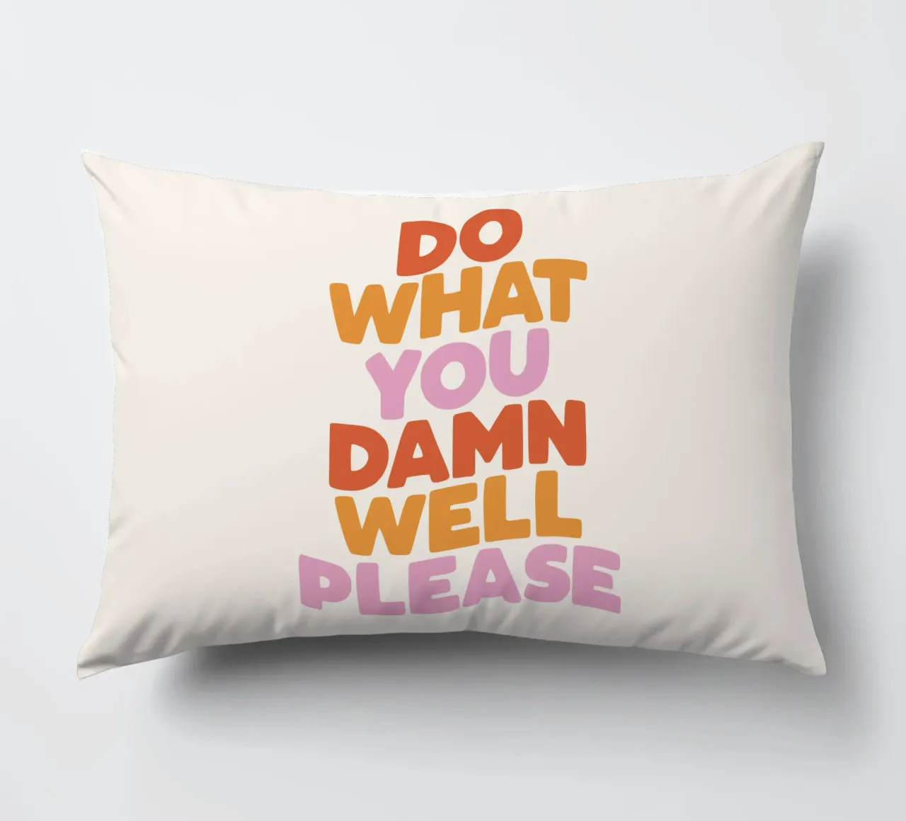 Do What You Damn Well Please Motivational Typography Print decorative cushion by THE MOTIVATED TYPE