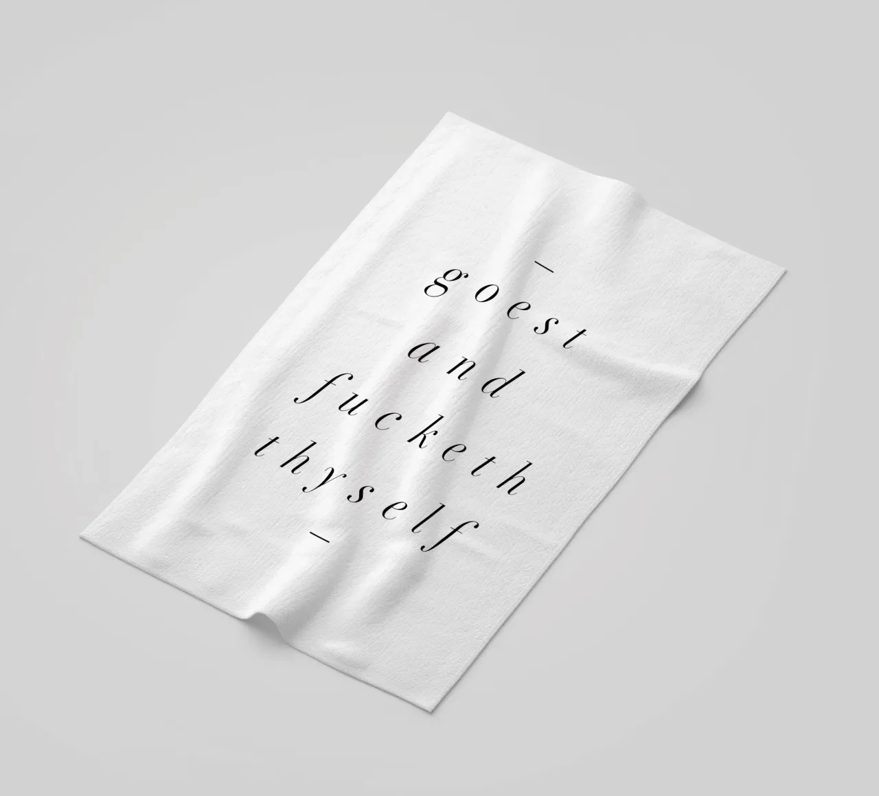 Goest And Fucketh Thyself Sassy Funny Typography Design telo mare da THE MOTIVATED TYPE