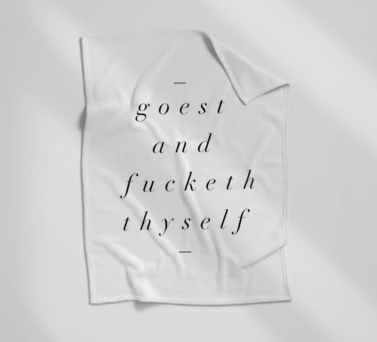 Goest And Fucketh Thyself Sassy Funny Typography Design coperta in pile da THE MOTIVATED TYPE