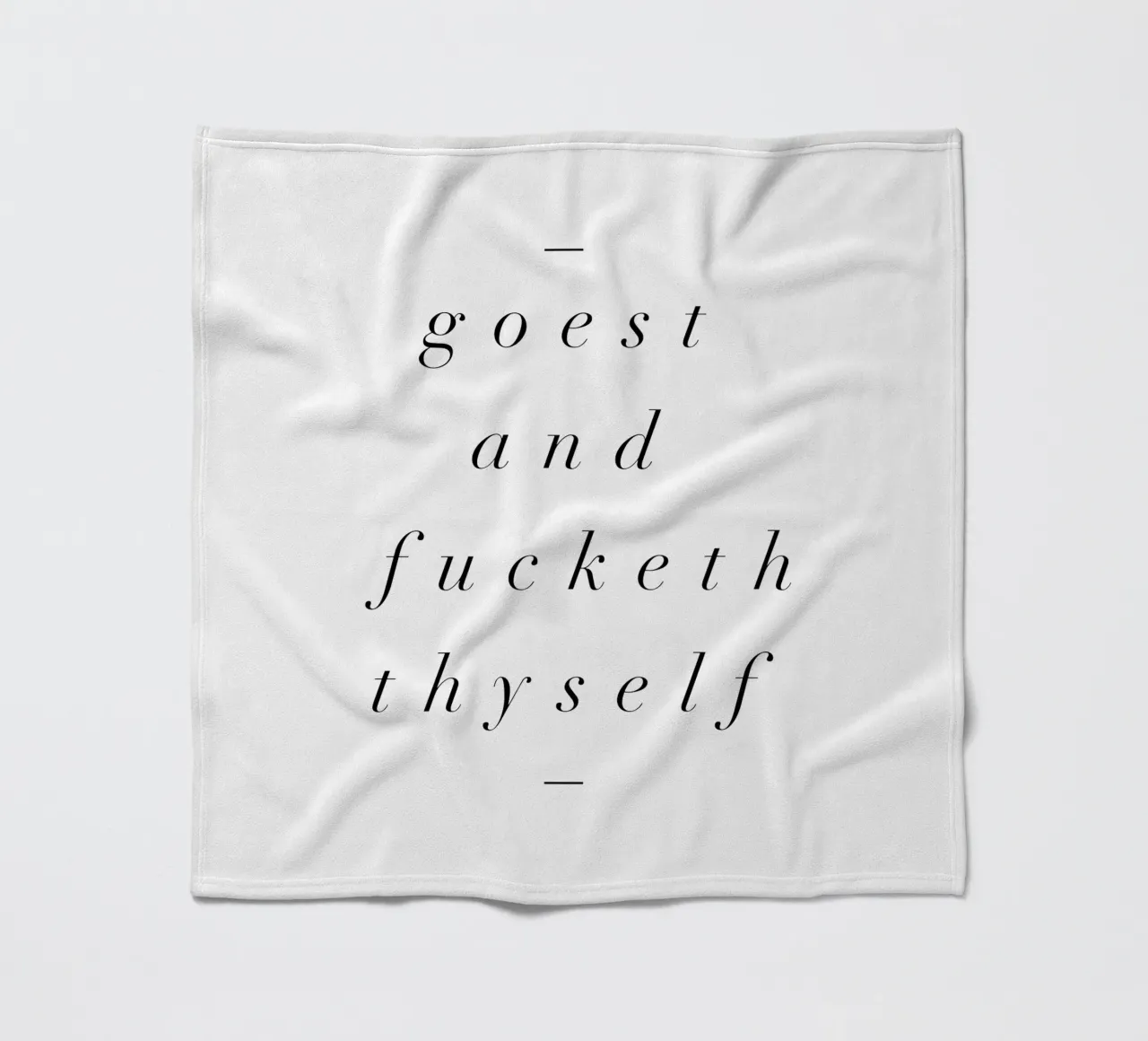Goest And Fucketh Thyself Sassy Funny Typography Design coperta in pile da THE MOTIVATED TYPE