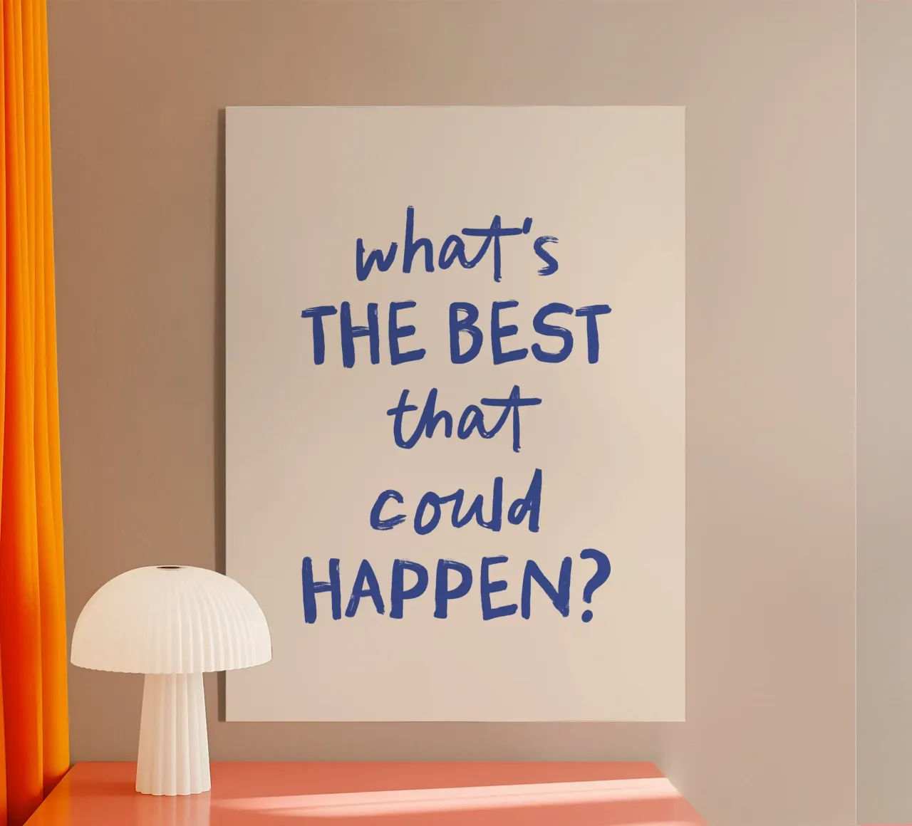 What's the Best that Could Happen - Motivational Quote metacrilato de Print52