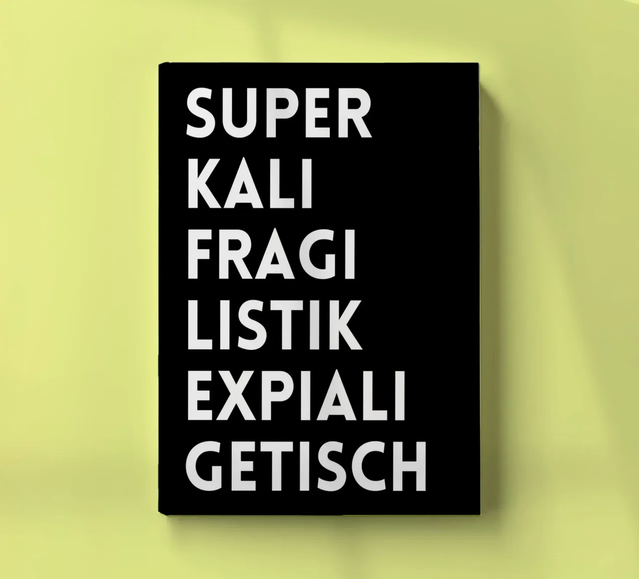 SUPERKALIFRAGILISTIKEXPIALIGETISCH notebook by DigiWunderwerk