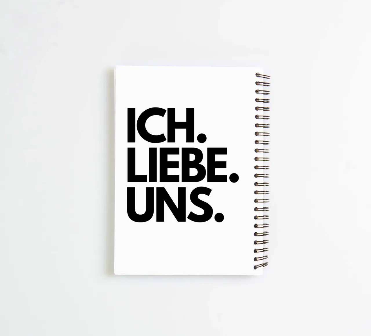 Ich. Liebe. Uns. spiral notebook by DigiWunderwerk