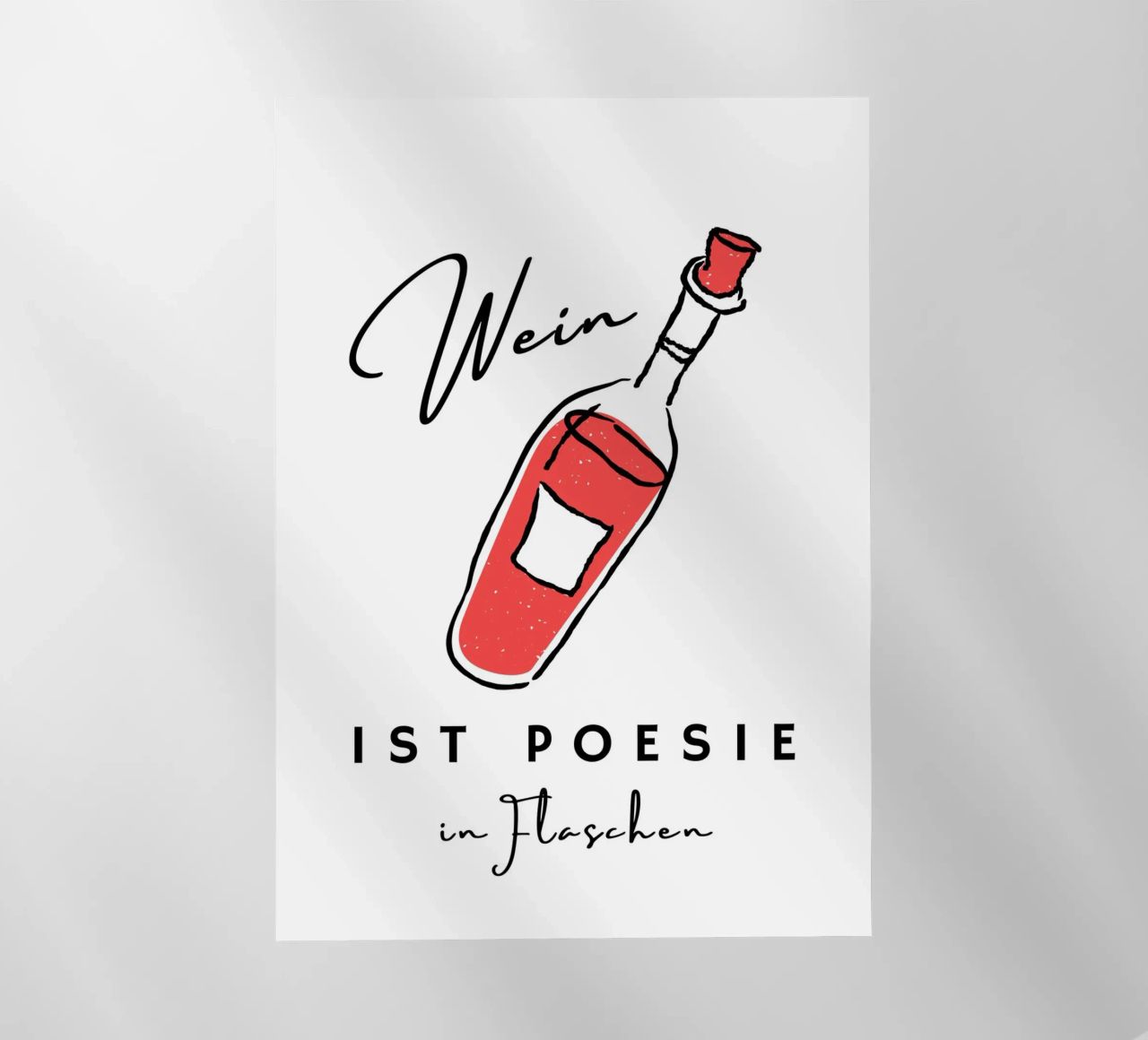 Wein ist Poesie in Flaschen pellicola backlit da DigiWunderwerk