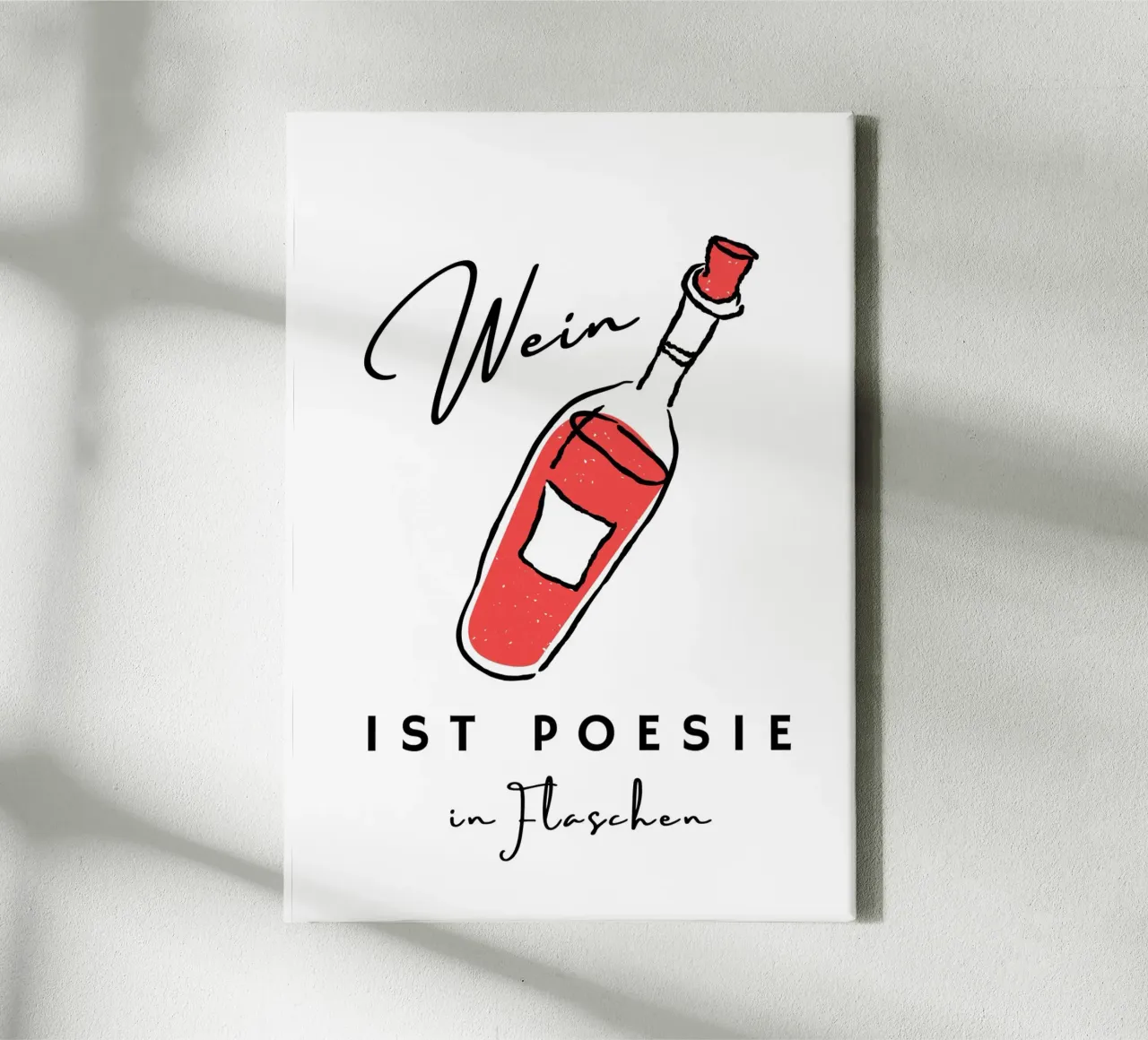 Wein ist Poesie in Flaschen tela con Cornice a cassetta da DigiWunderwerk
