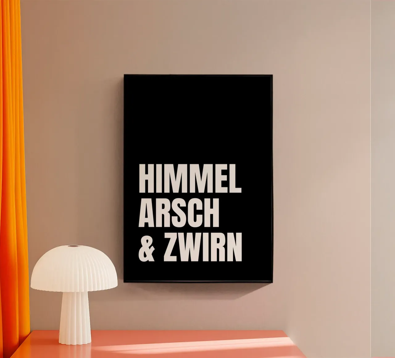Himmel, Arsch & Zwirn plexiglass da DigiWunderwerk