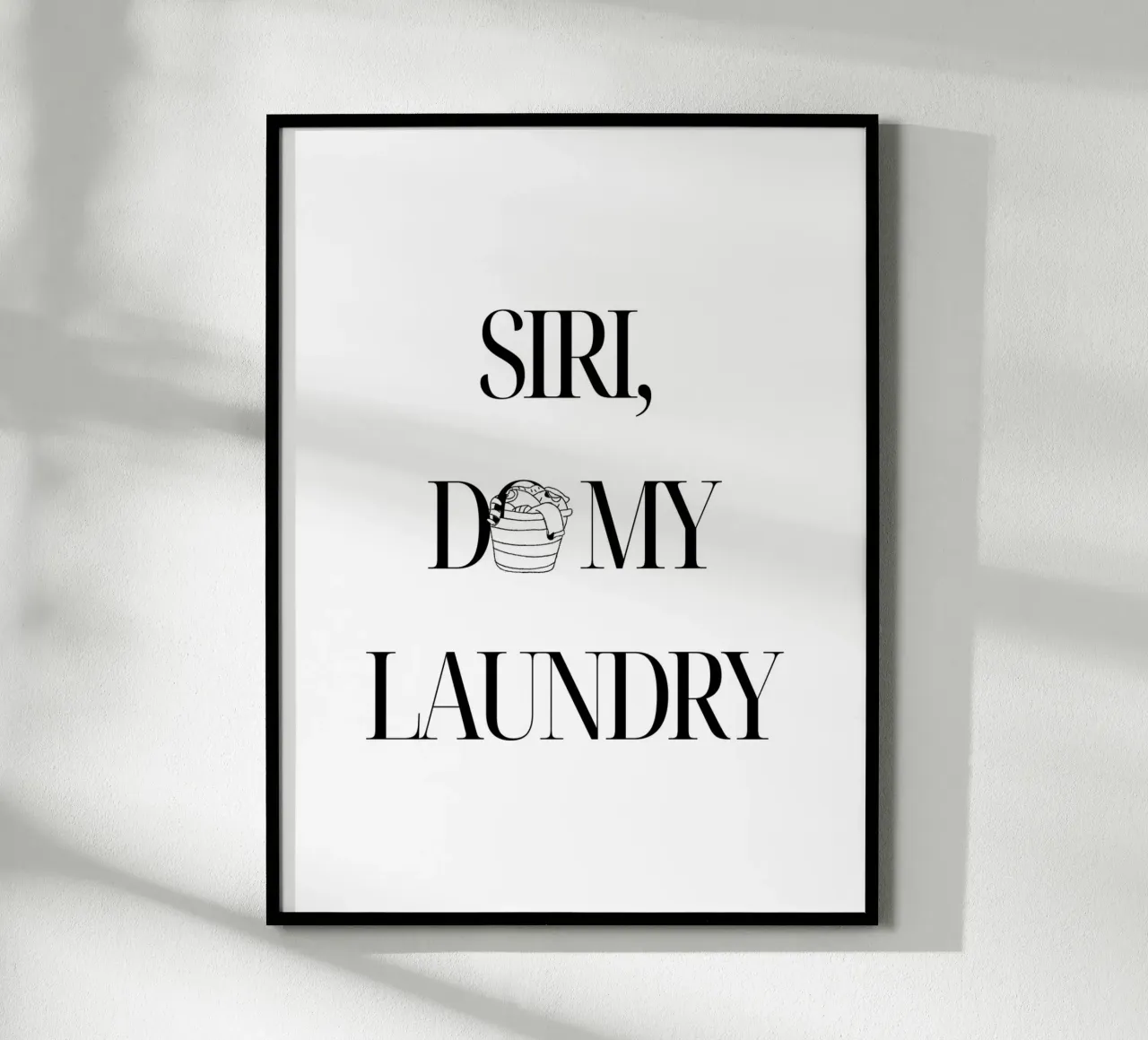 SIRI, MACH MEINE WÄSCHE Poster von ArtDesign by KBK