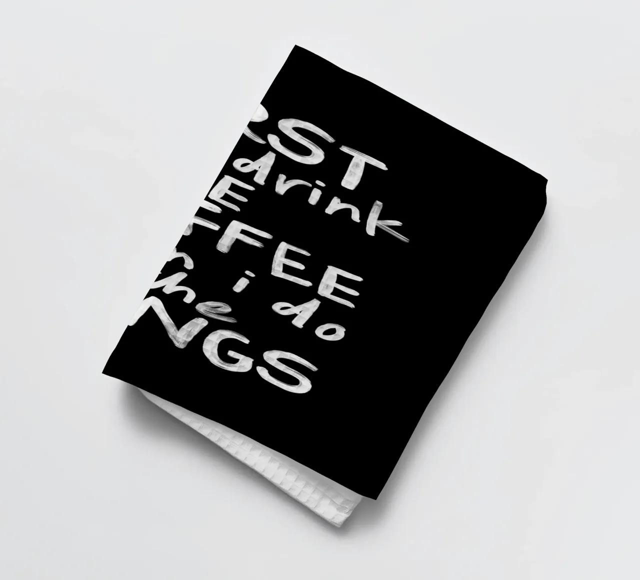 Erst trinke ich den Kaffee, dann mache ich die Dinge Küchenausstattung Geschirrtuch von THE MOTIVATED TYPE