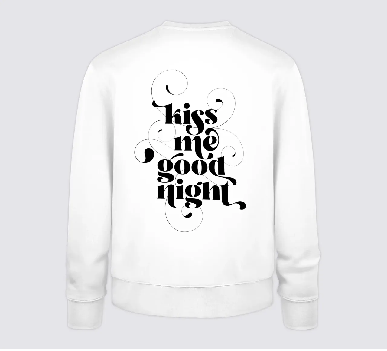 Black and White 'Kiss me good night' sweatshirt by Dominique Vari Words