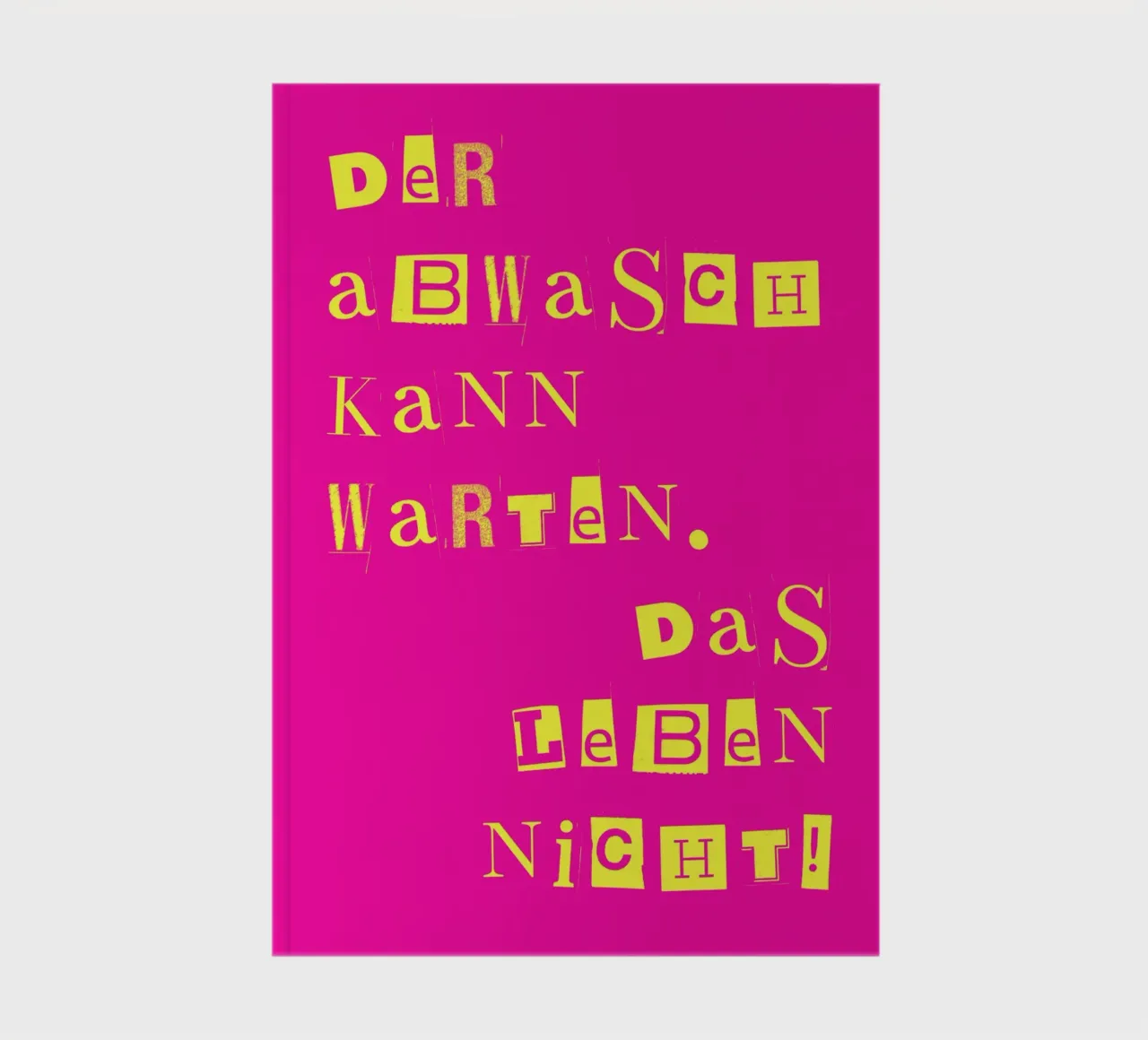 Der Abwasch kann warten - das Leben nicht! diario da DigiWunderwerk