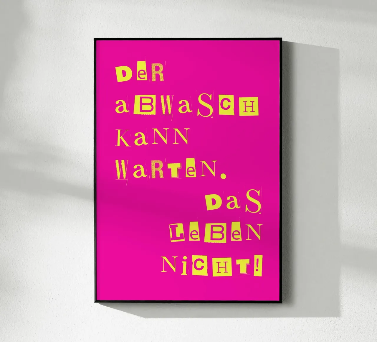 Der Abwasch kann warten - das Leben nicht! metacrilato de DigiWunderwerk