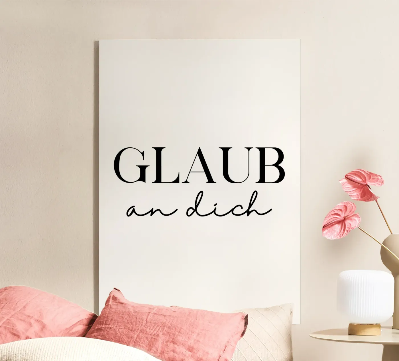 Glaub an dich plexiglass da BAINAI QUOTES