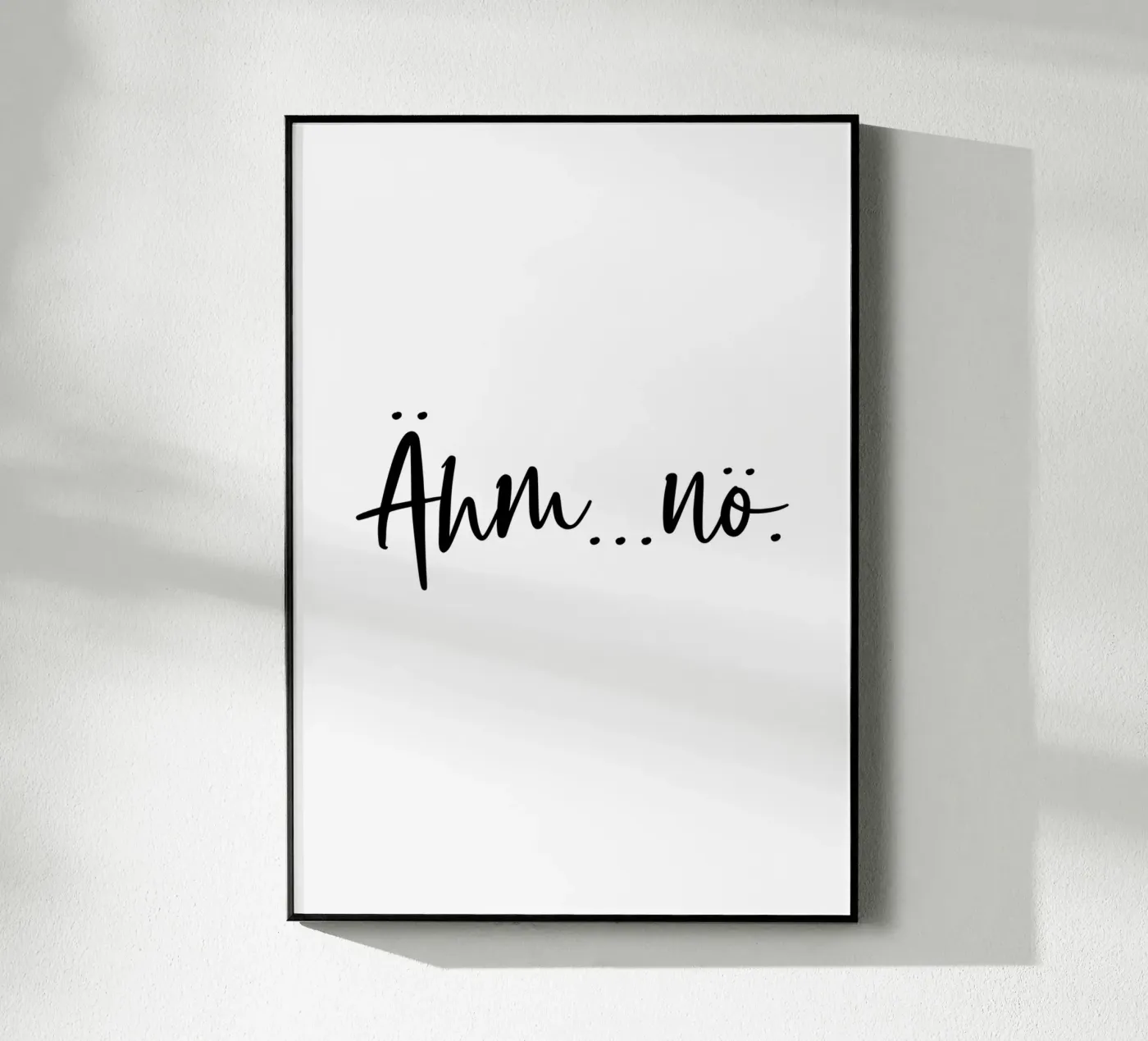 Ähm...nö acrylic glass by BAINAI QUOTES