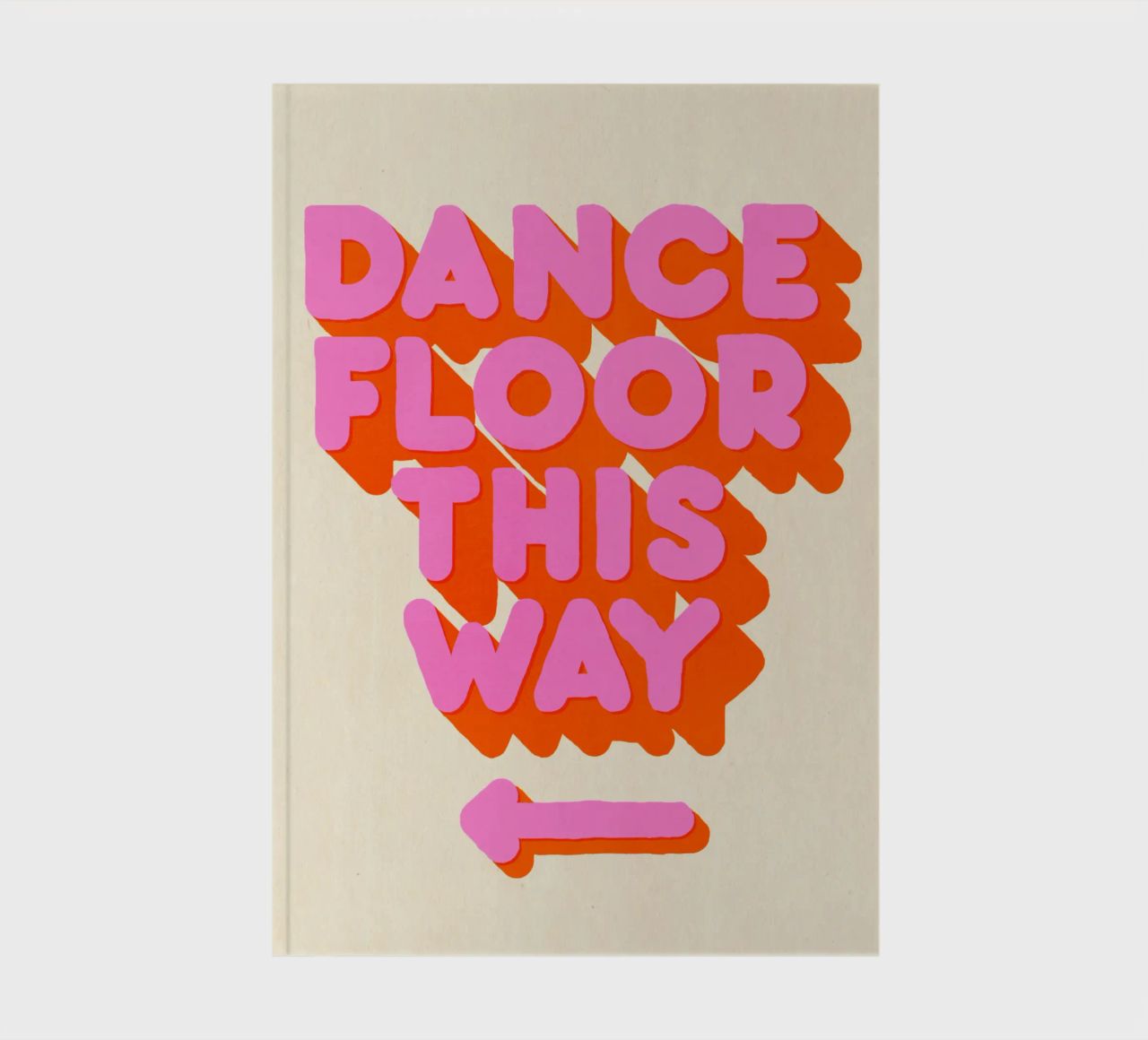 Retro "Dance Floor This Way" Typography Art Print notebook by showmemars