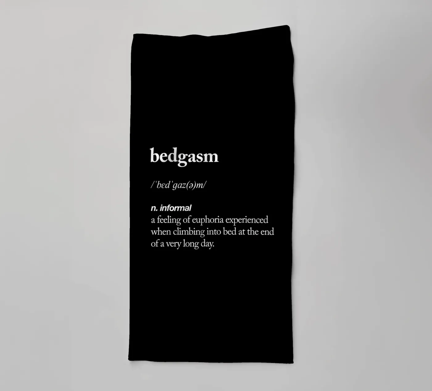 Bedgasm towel by THE MOTIVATED TYPE