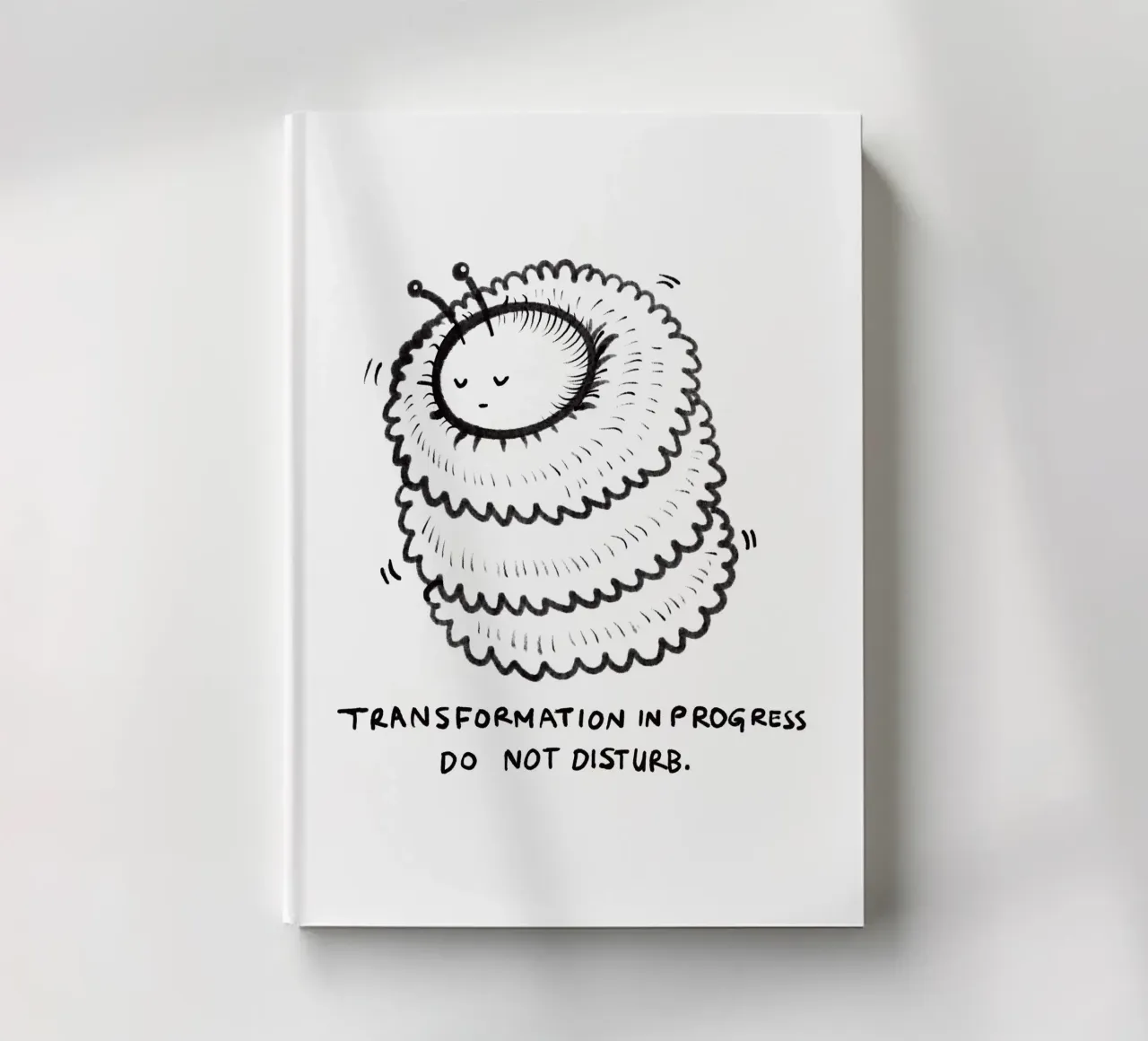 Transformation in progress, do not disturb notebook by Studio Patruschka