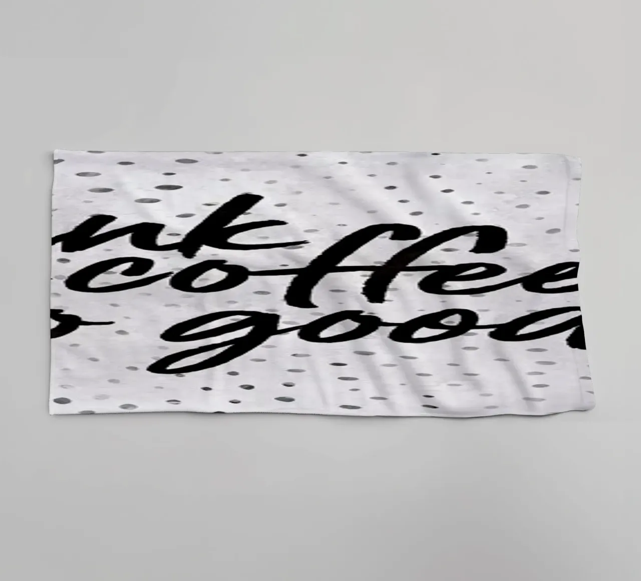 Drink Coffee and Do Good 2 towel by Elisabeth Fredriksson