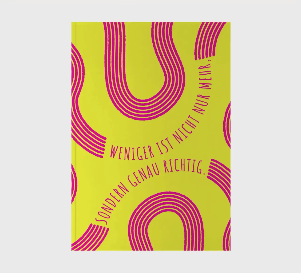 LESS IS NOT ONLY MORE, BUT JUST RIGHT notebook by DigiWunderwerk