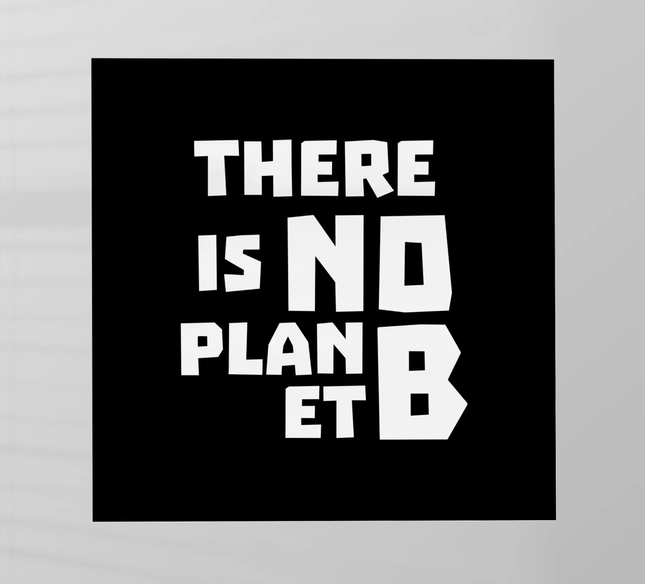 There is no planet b Backlit Folie von greencitiesmovement