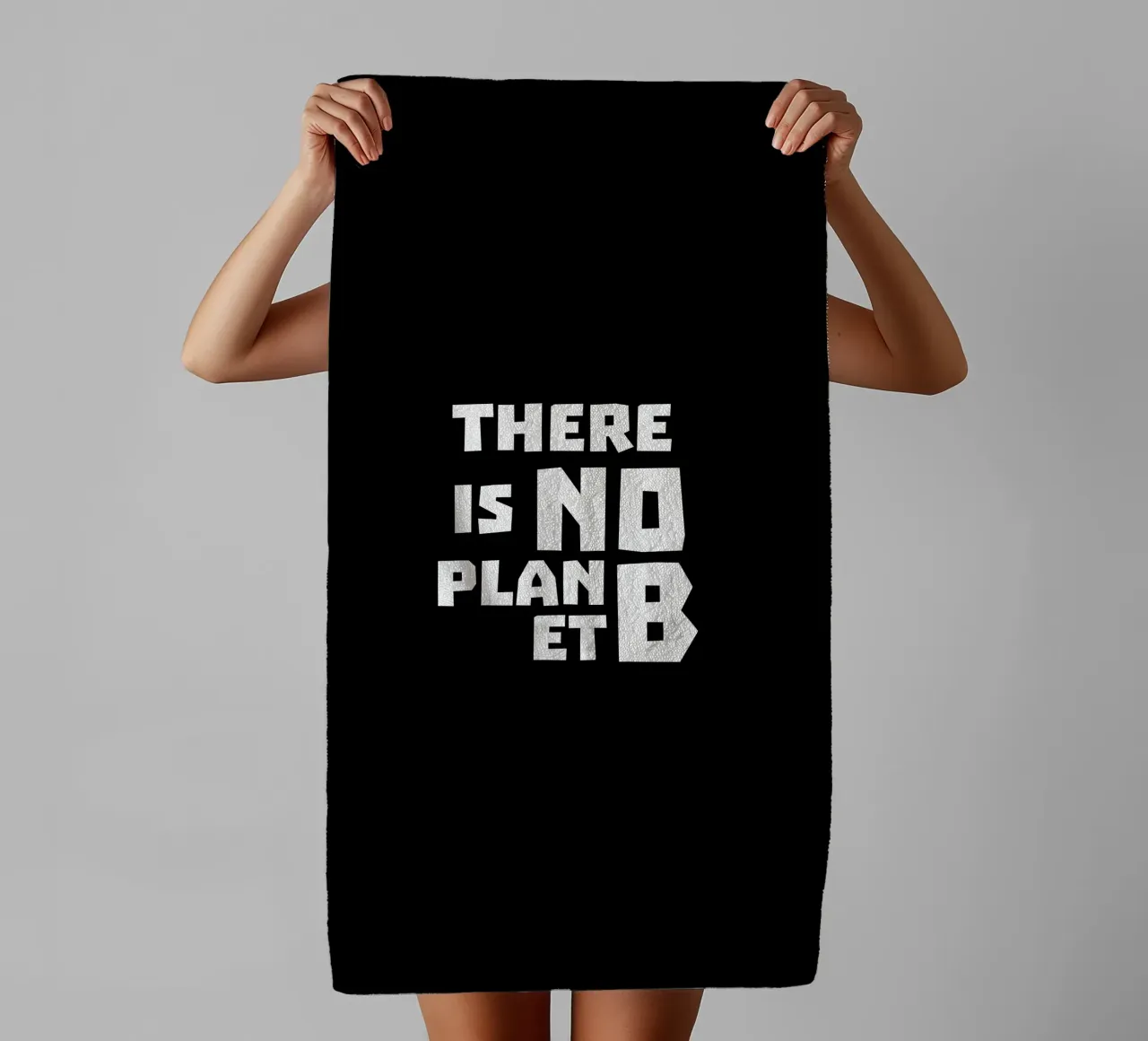 There is no planet b towel by greencitiesmovement