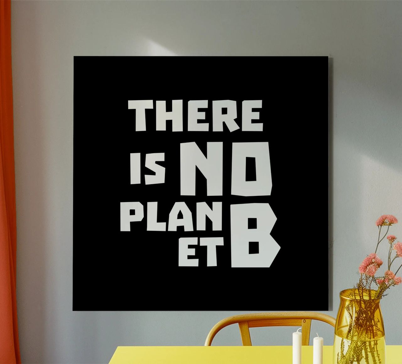 There is no planet b alluminio dibond da greencitiesmovement