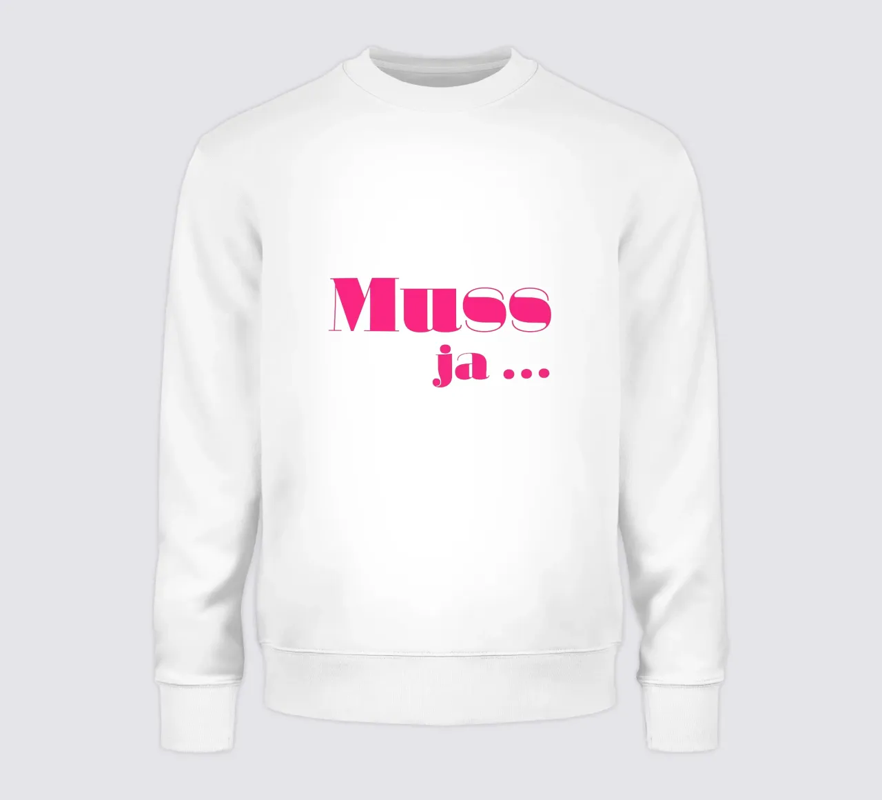 Muss ja … sudadera de Typehype