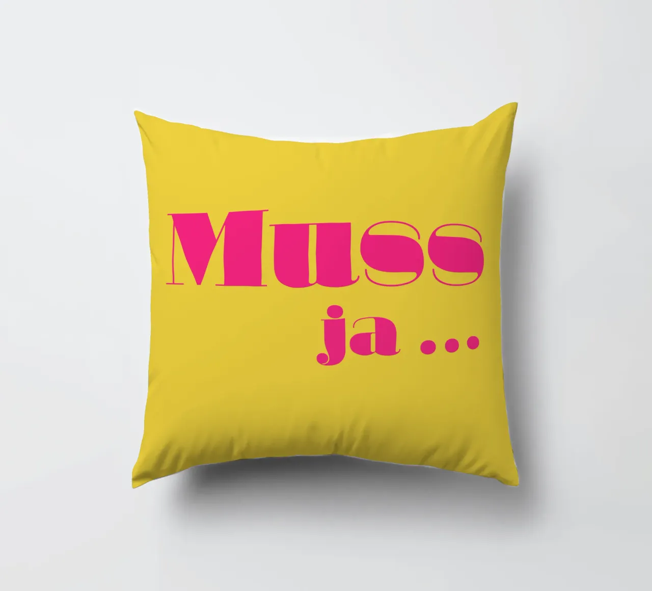 Muss ja … decorative cushion by Typehype