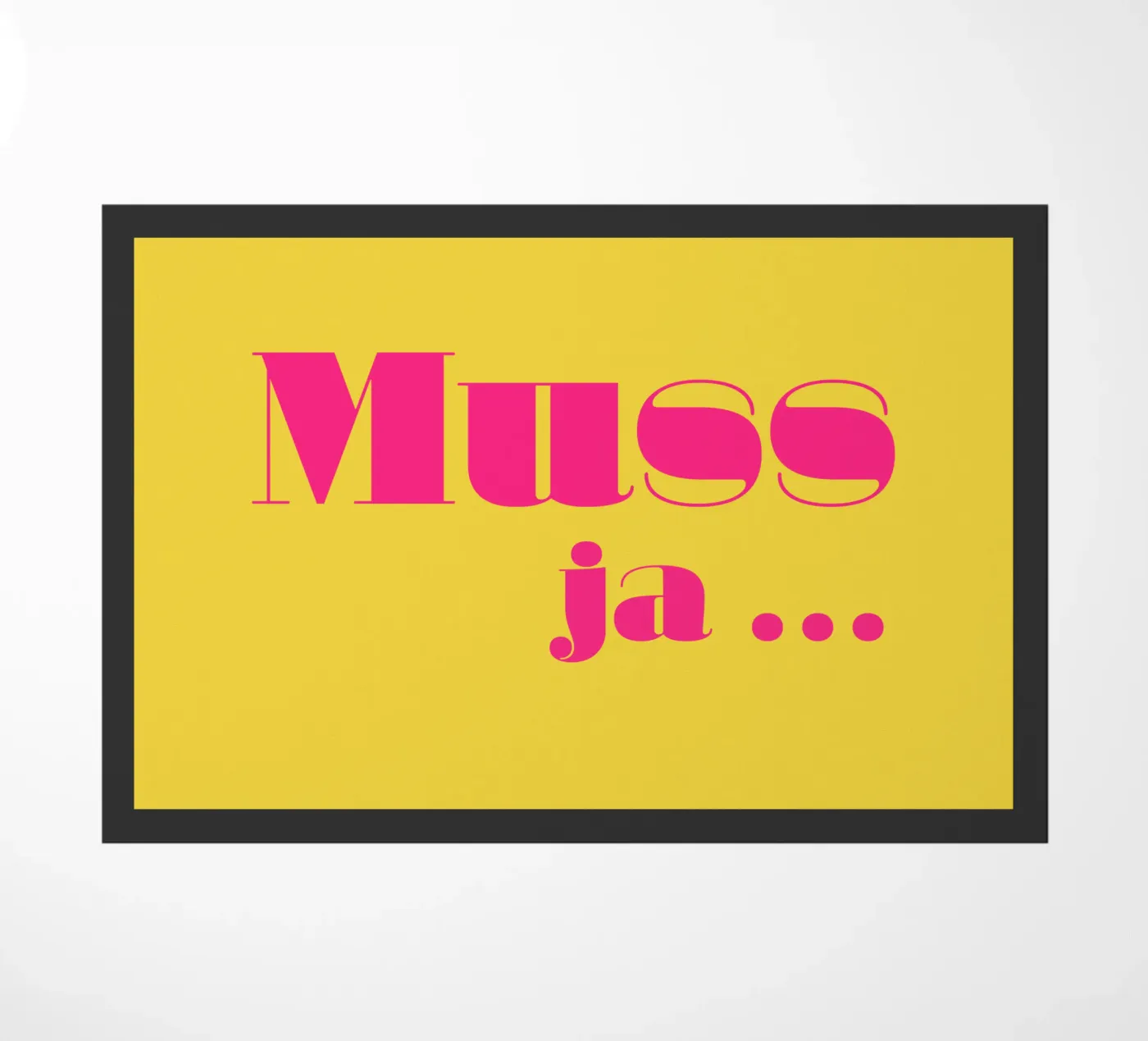 Muss ja … deurmat van Typehype