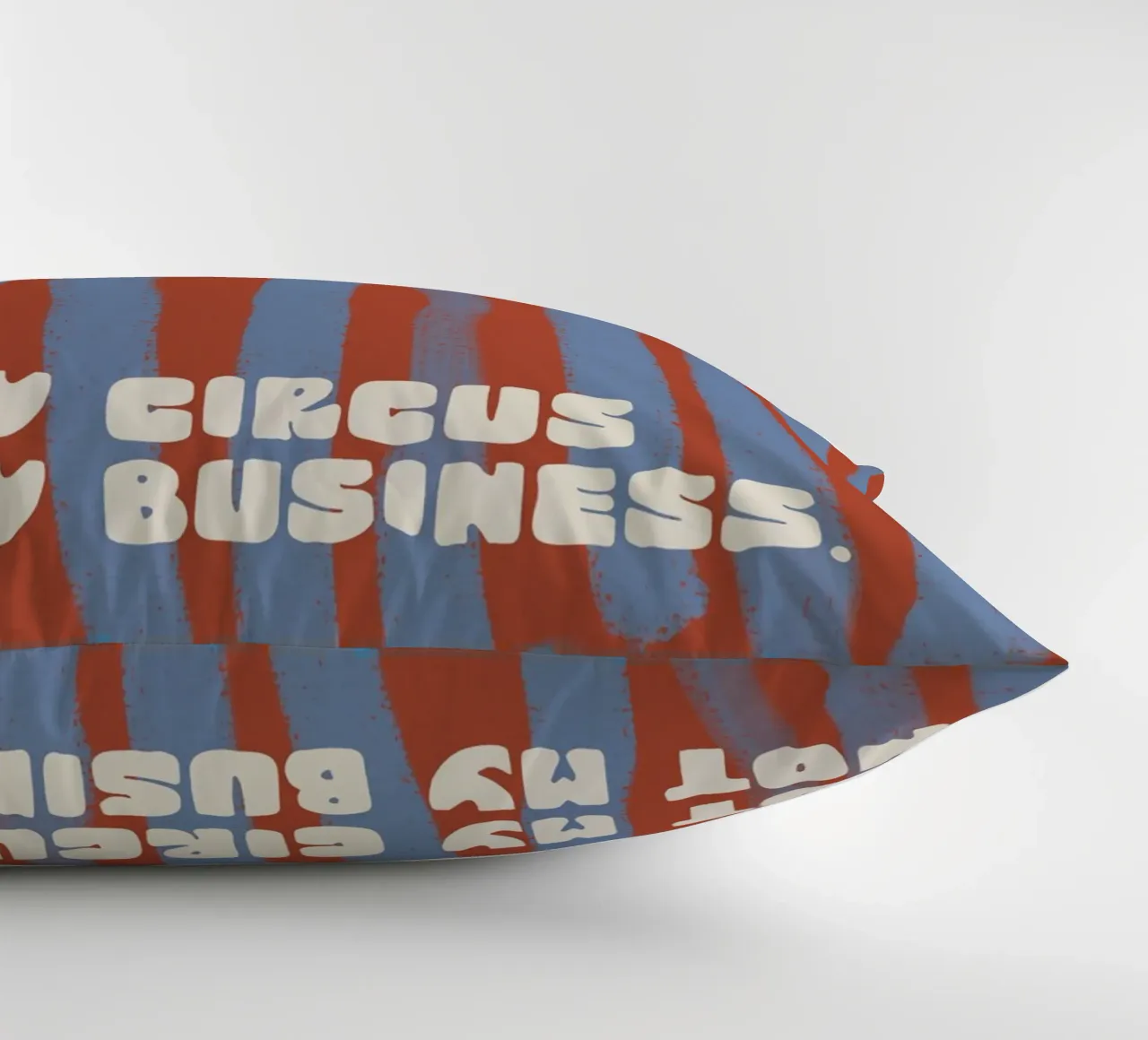Not My Circus Not My Business cuscino da treechild