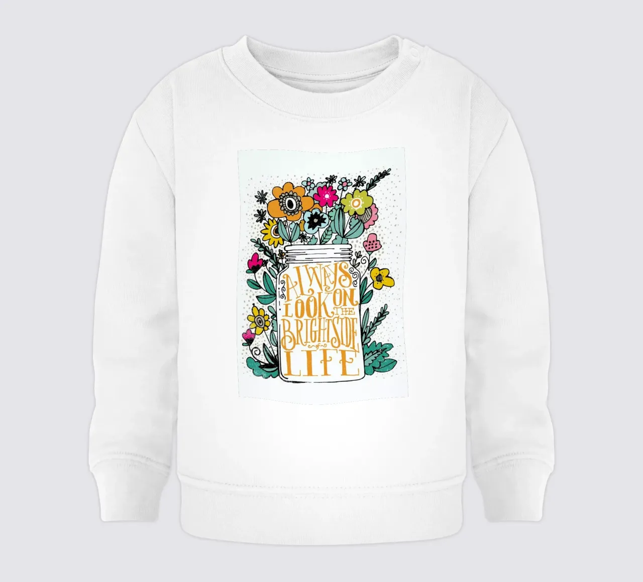 always look on the bright side baby sweatshirt by Matthew Taylor Wilson