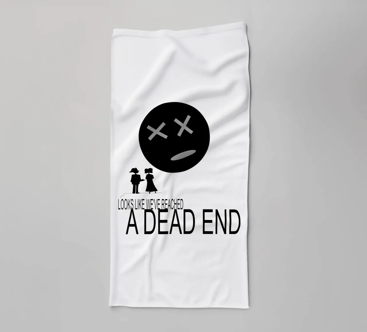 Dead End Funny Sarcastic Sarcasm Minimalistic towel by sillyindustries