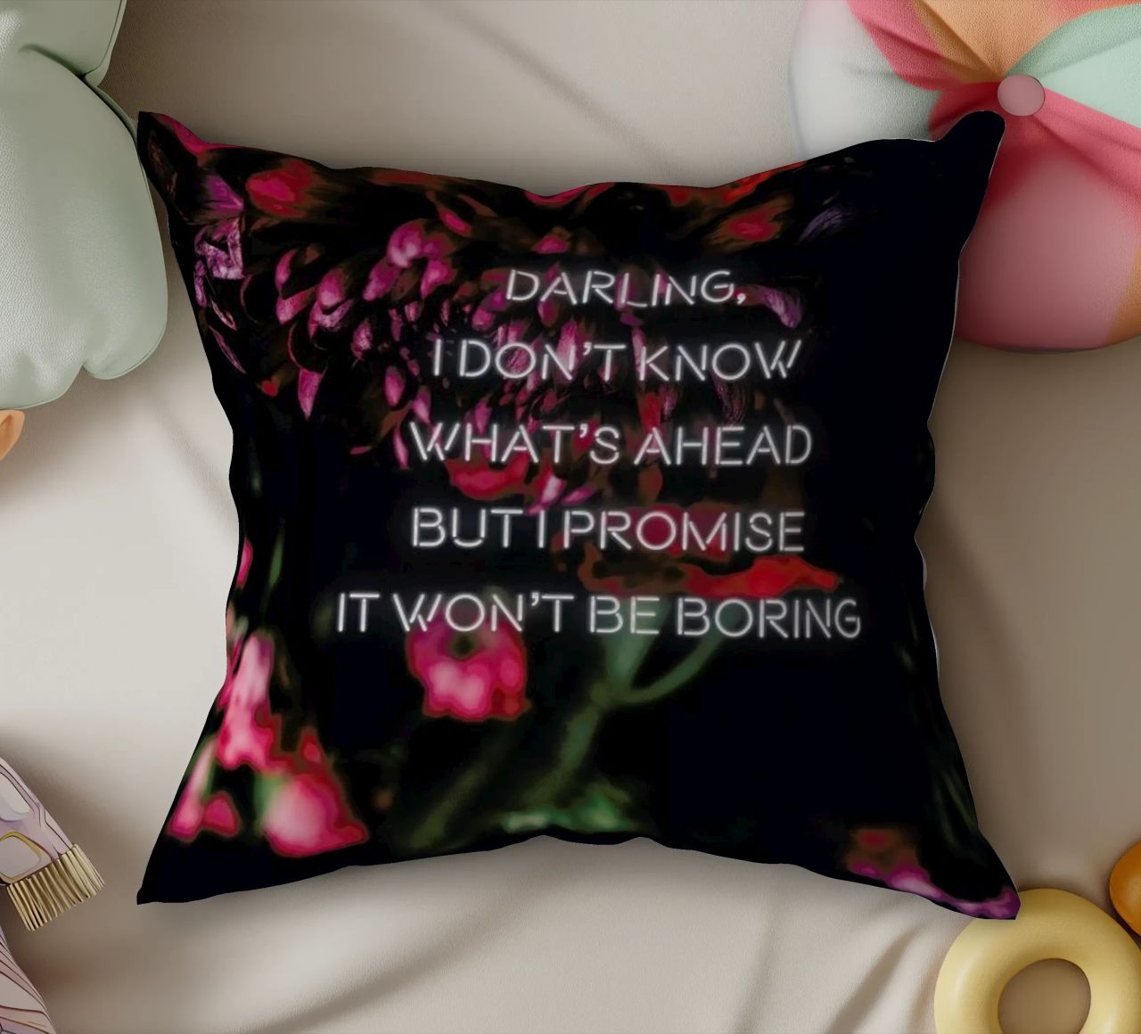 Darling I don't know cuscino da Oh Darling