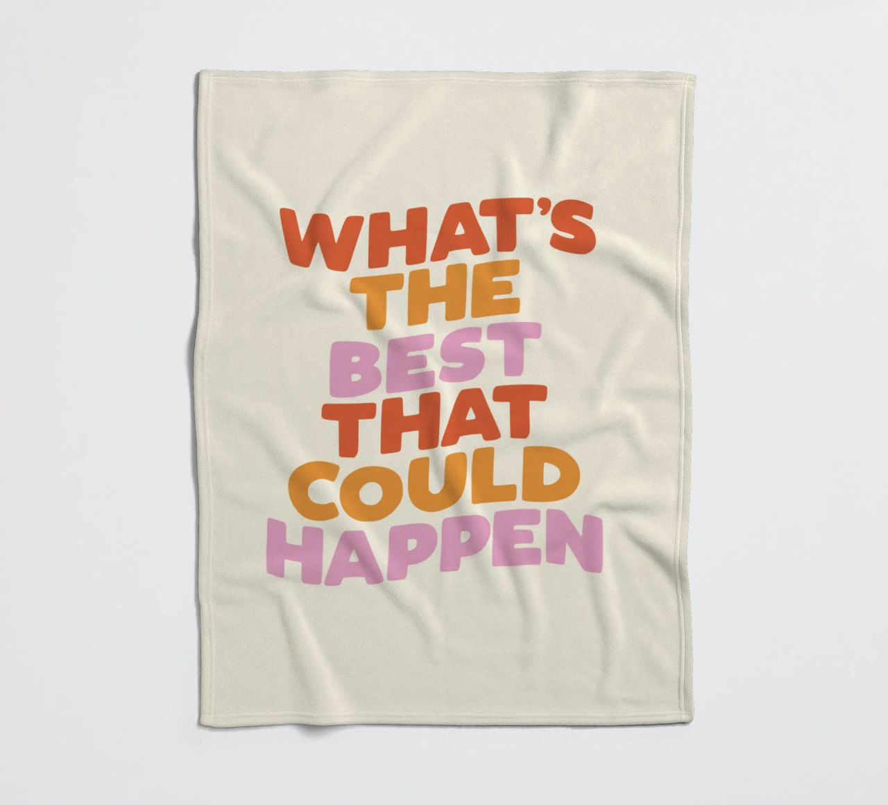 What's The Best That Could Happen Inspirational Quote Print fleece blanket by THE MOTIVATED TYPE