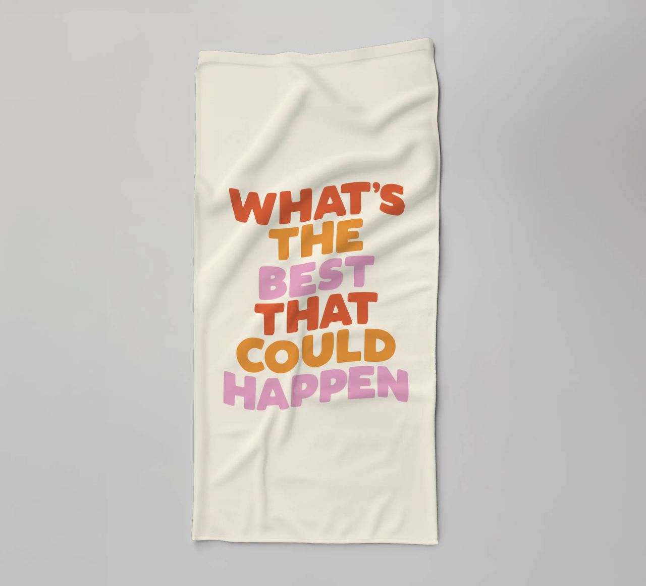 What's The Best That Could Happen Inspirational Quote Print towel by THE MOTIVATED TYPE
